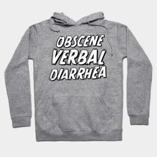 Obscene Verbal Diarrhea Light BG Hoodie